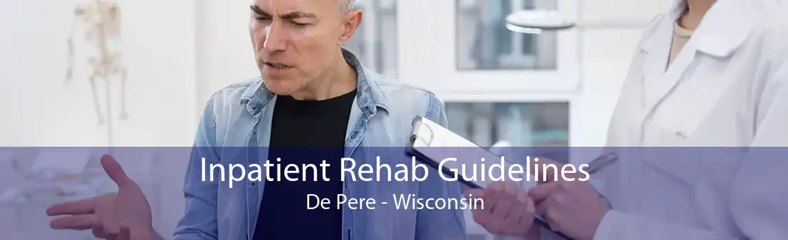 Inpatient Rehab Guidelines De Pere - Wisconsin