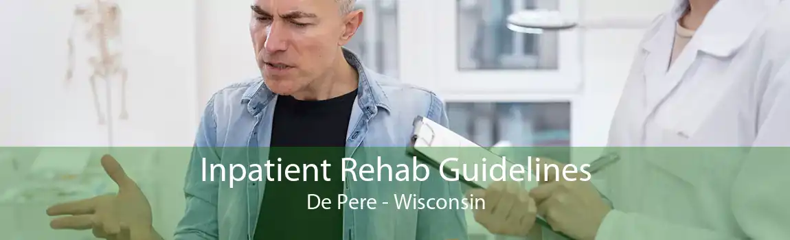 Inpatient Rehab Guidelines De Pere - Wisconsin