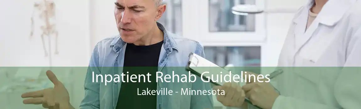 Inpatient Rehab Guidelines Lakeville - Minnesota