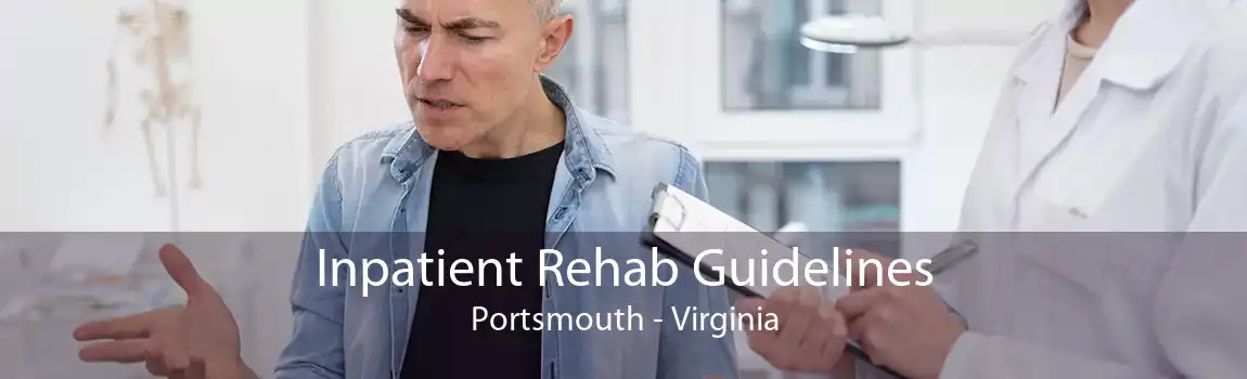 Inpatient Rehab Guidelines Portsmouth - Virginia