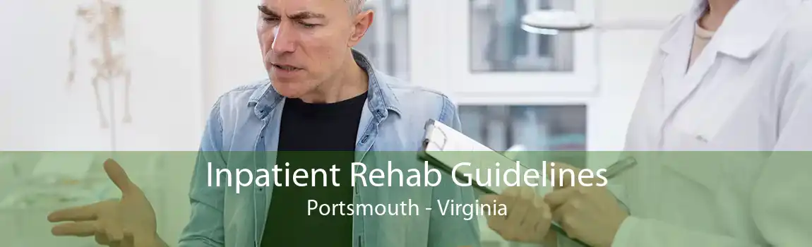 Inpatient Rehab Guidelines Portsmouth - Virginia