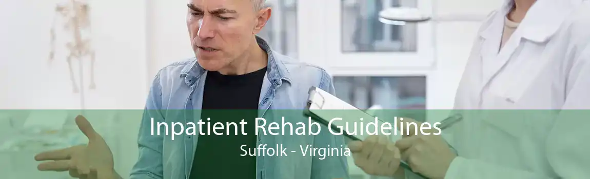 Inpatient Rehab Guidelines Suffolk - Virginia