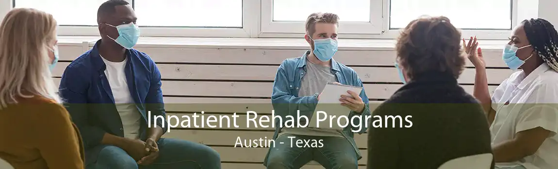 Inpatient Rehab Programs Austin - Texas