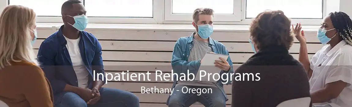 Inpatient Rehab Programs Bethany - Oregon