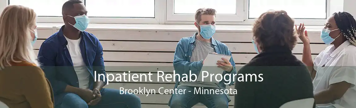 Inpatient Rehab Programs Brooklyn Center - Minnesota