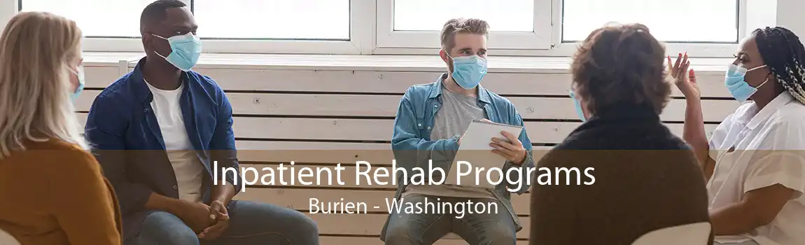 Inpatient Rehab Programs Burien - Washington