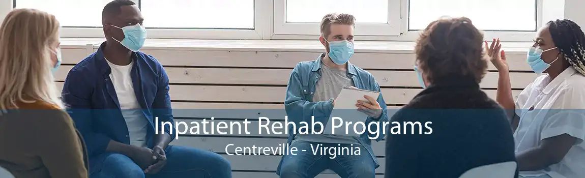Inpatient Rehab Programs Centreville - Virginia