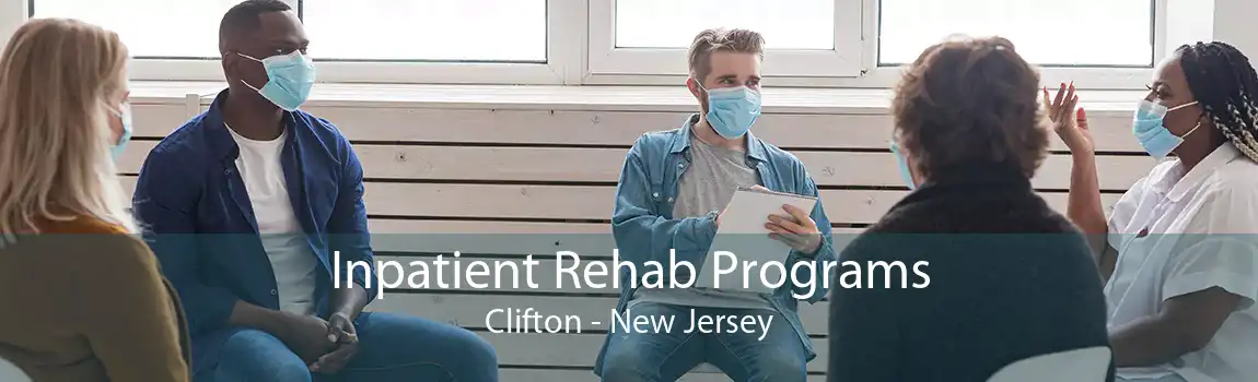 Inpatient Rehab Programs Clifton - New Jersey