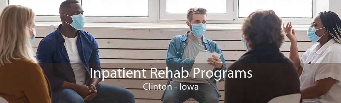 Inpatient Rehab Programs Clinton - Iowa