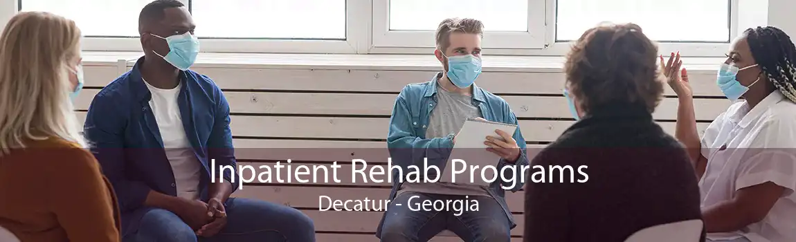 Inpatient Rehab Programs Decatur - Georgia