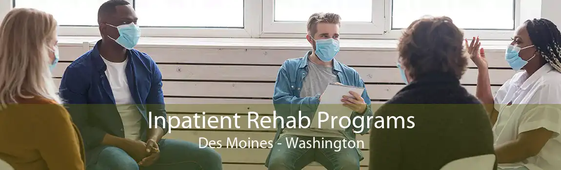 Inpatient Rehab Programs Des Moines - Washington