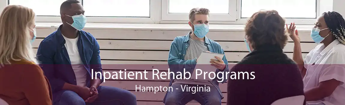 Inpatient Rehab Programs Hampton - Virginia