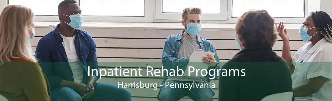 Inpatient Rehab Programs Harrisburg - Pennsylvania