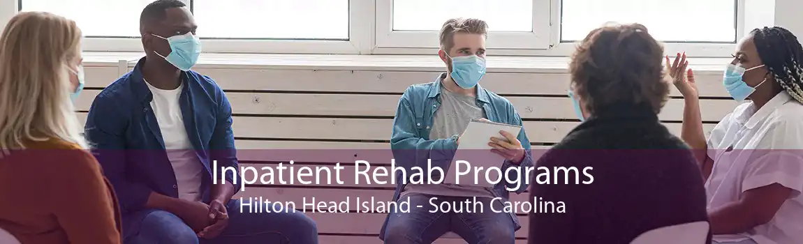 Inpatient Rehab Programs Hilton Head Island - South Carolina