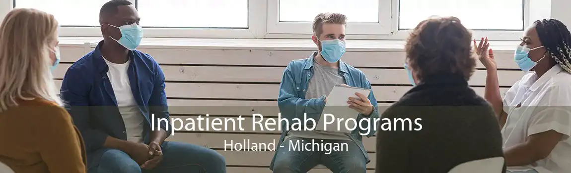 Inpatient Rehab Programs Holland - Michigan