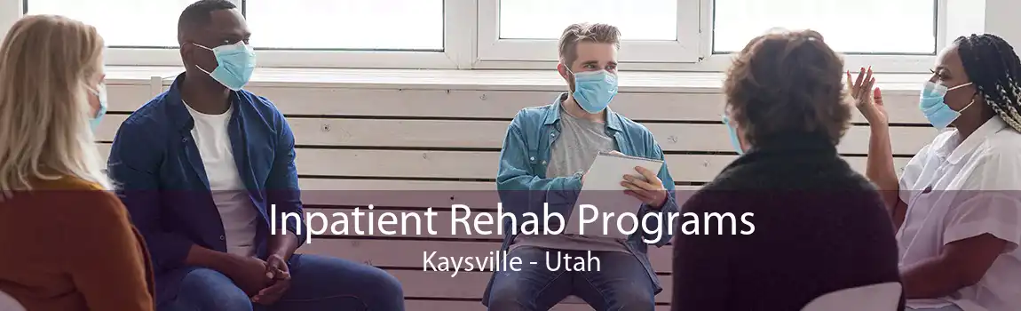 Inpatient Rehab Programs Kaysville - Utah
