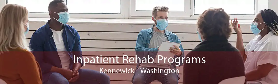 Inpatient Rehab Programs Kennewick - Washington