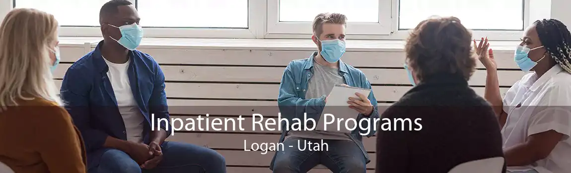 Inpatient Rehab Programs Logan - Utah