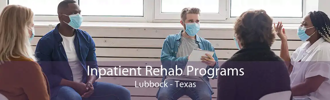 Inpatient Rehab Programs Lubbock - Texas