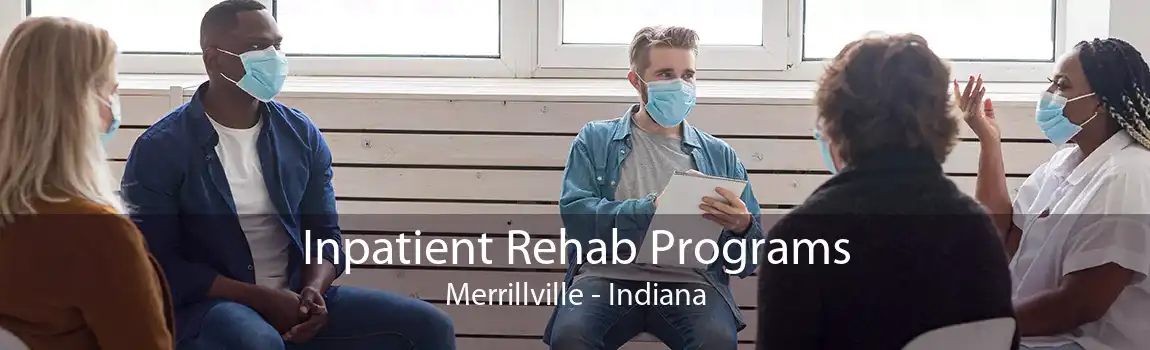 Inpatient Rehab Programs Merrillville - Indiana