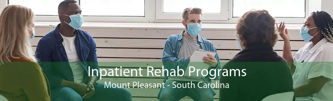 Inpatient Rehab Programs Mount Pleasant - South Carolina