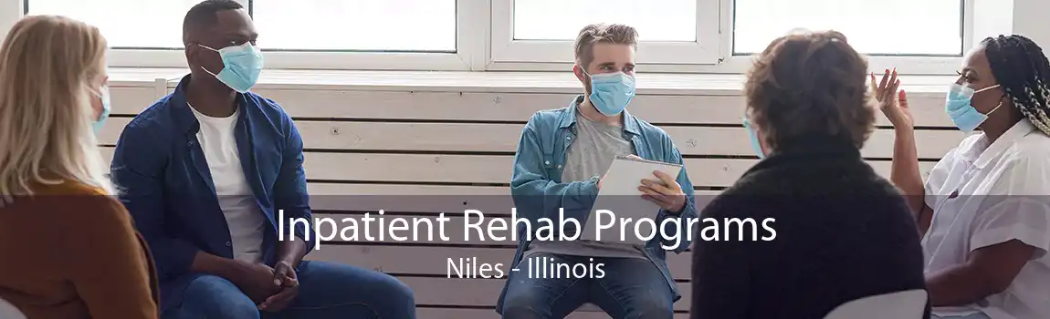 Inpatient Rehab Programs Niles - Illinois