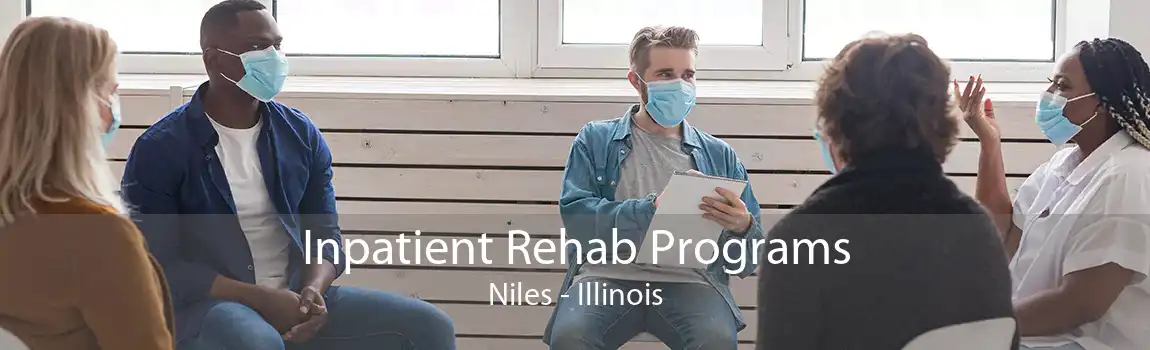 Inpatient Rehab Programs Niles - Illinois