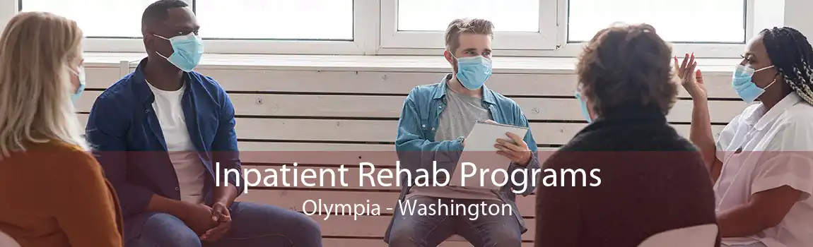 Inpatient Rehab Programs Olympia - Washington