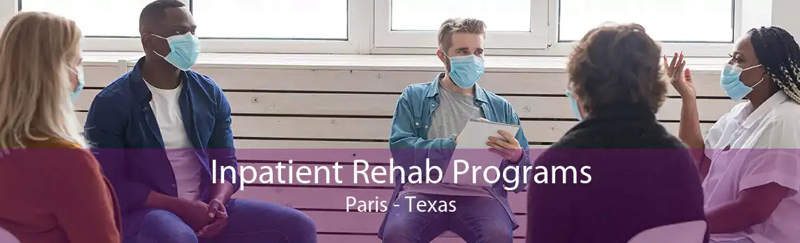 Inpatient Rehab Programs Paris - Texas