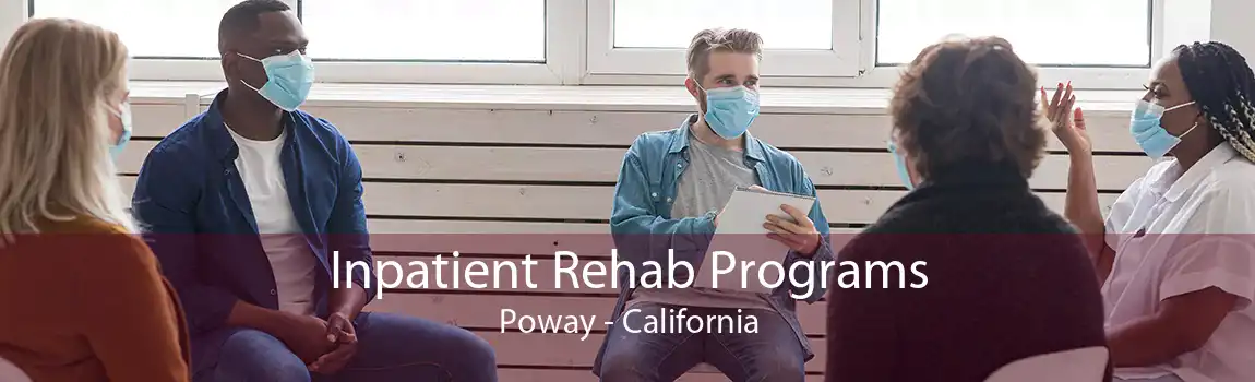 Inpatient Rehab Programs Poway - California