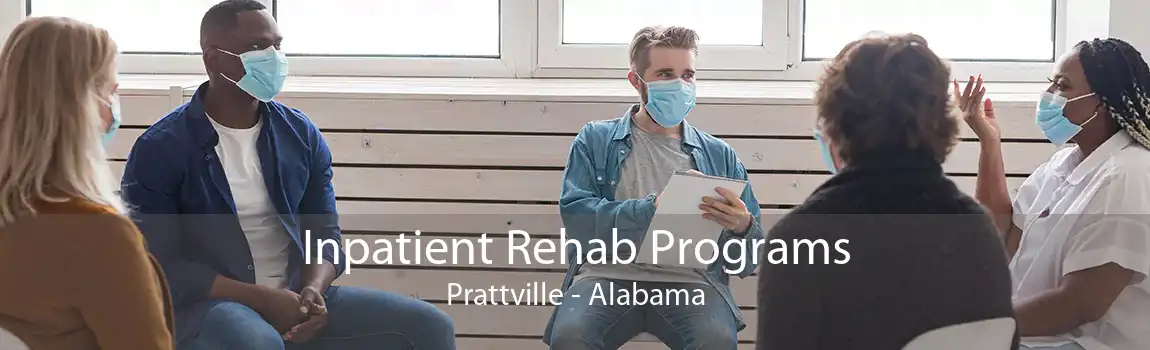 Inpatient Rehab Programs Prattville - Alabama