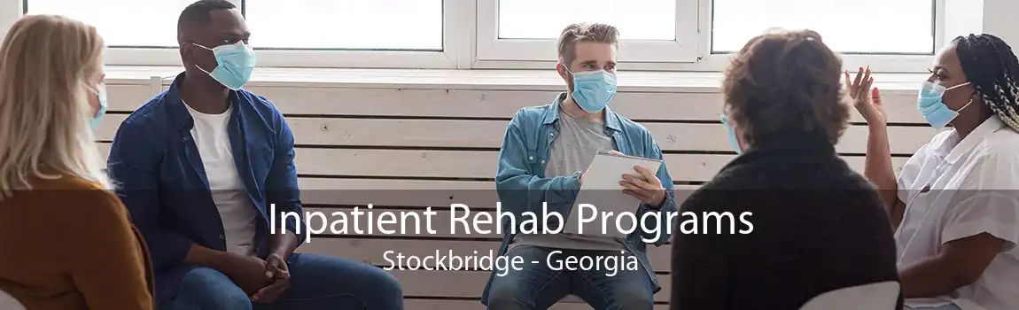 Inpatient Rehab Programs Stockbridge - Georgia