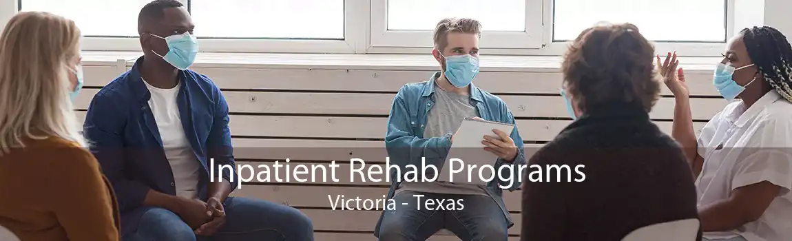 Inpatient Rehab Programs Victoria - Texas