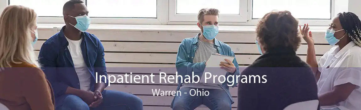 Inpatient Rehab Programs Warren - Ohio