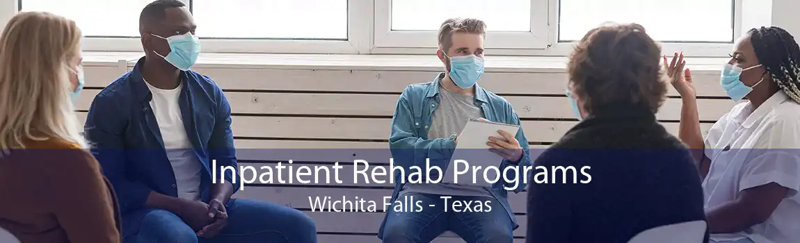 Inpatient Rehab Programs Wichita Falls - Texas