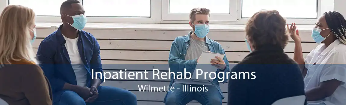 Inpatient Rehab Programs Wilmette - Illinois