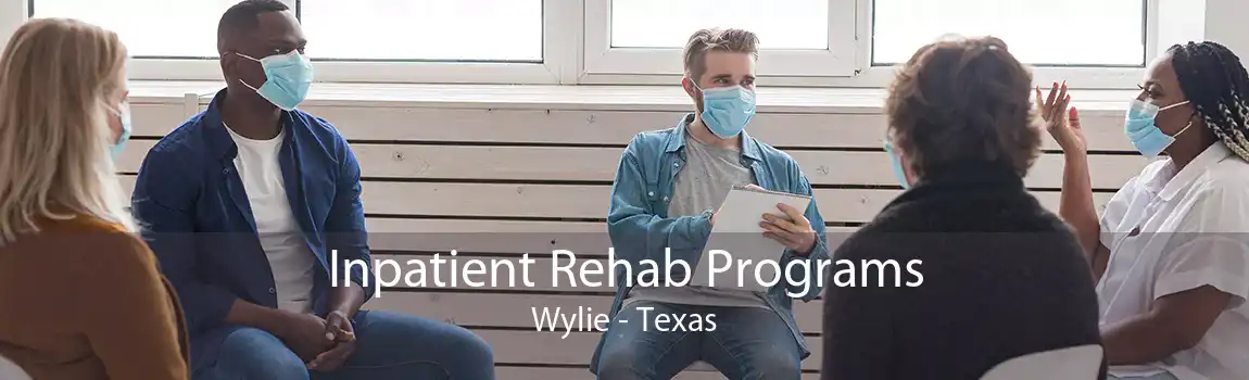 Inpatient Rehab Programs Wylie - Texas