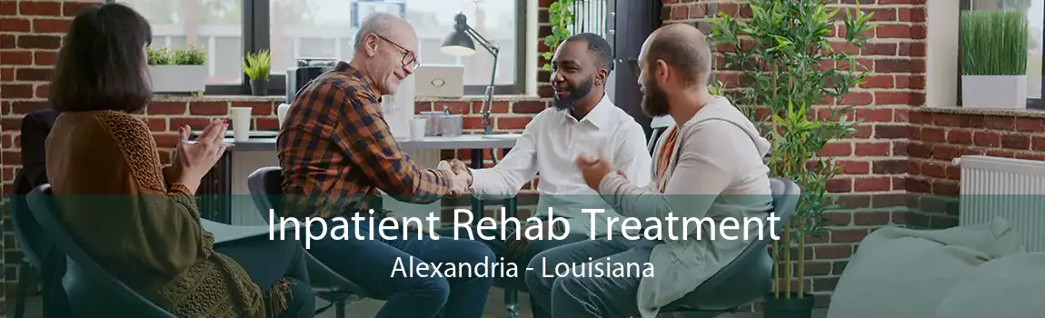 Inpatient Rehab Treatment Alexandria - Louisiana