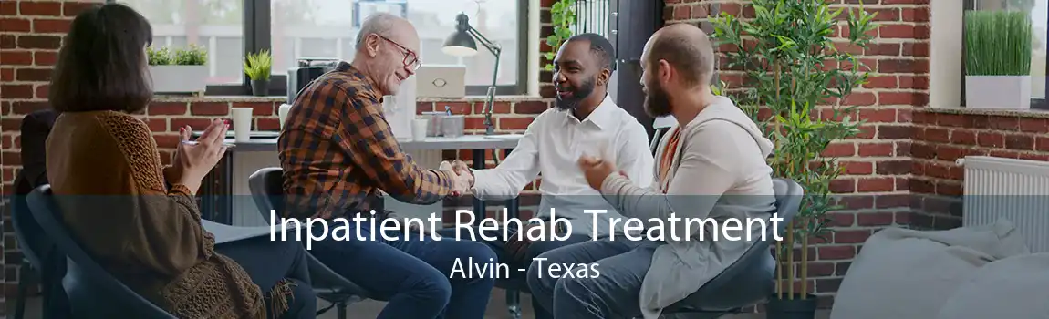 Inpatient Rehab Treatment Alvin - Texas