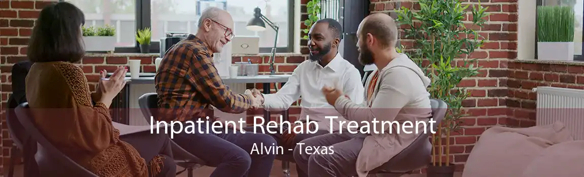 Inpatient Rehab Treatment Alvin - Texas