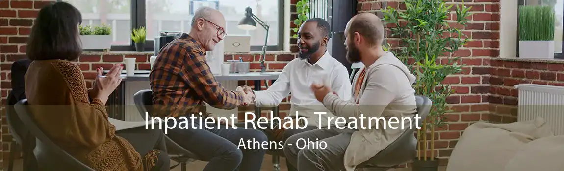 Inpatient Rehab Treatment Athens - Ohio