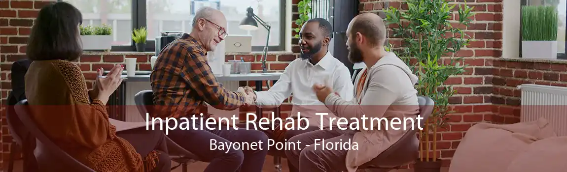 Inpatient Rehab Treatment Bayonet Point - Florida