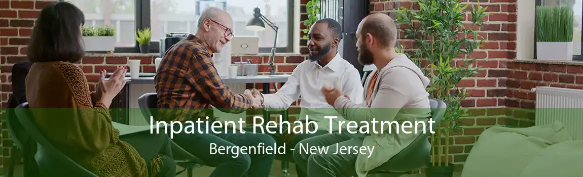Inpatient Rehab Treatment Bergenfield - New Jersey
