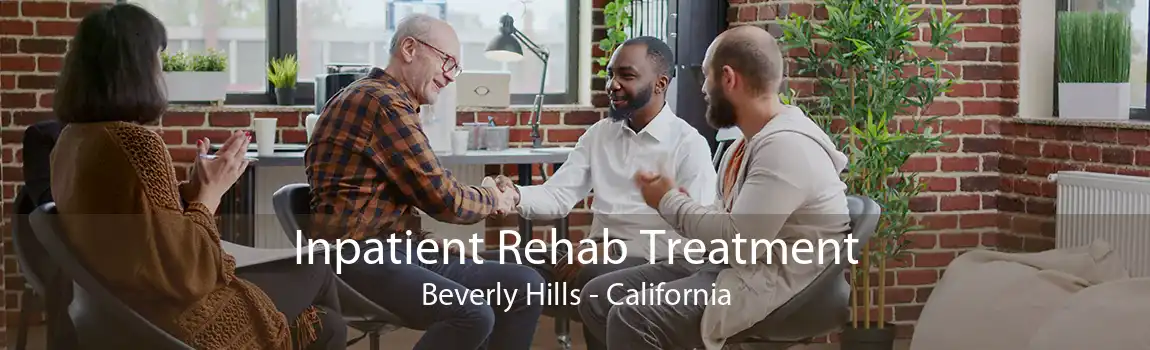 Inpatient Rehab Treatment Beverly Hills - California