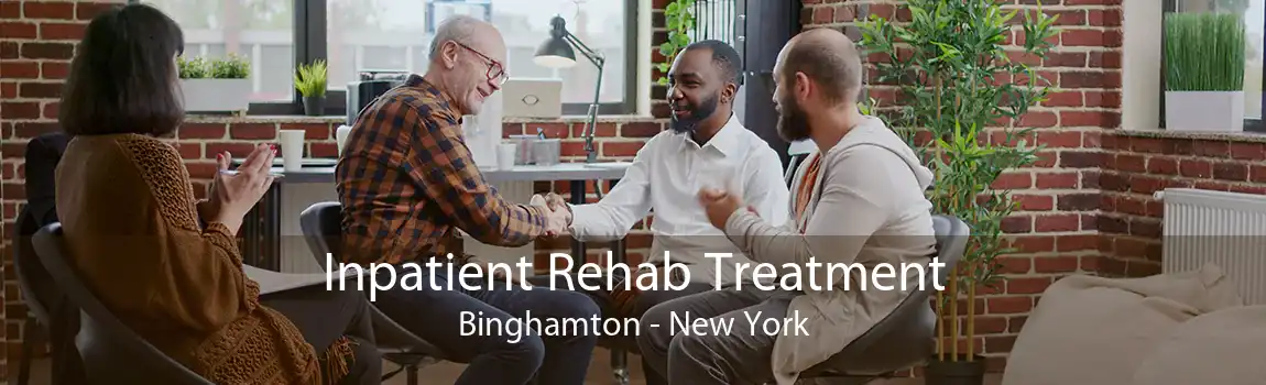 Inpatient Rehab Treatment Binghamton - New York
