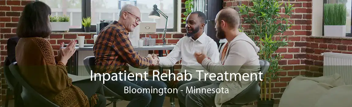 Inpatient Rehab Treatment Bloomington - Minnesota