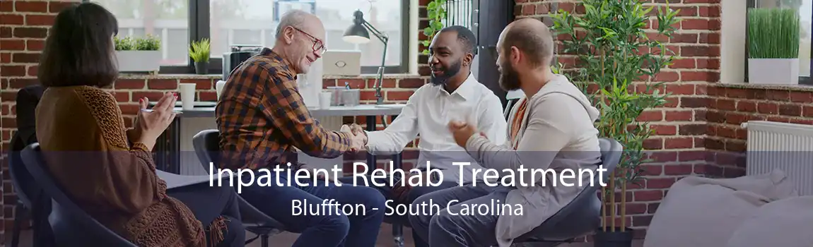 Inpatient Rehab Treatment Bluffton - South Carolina