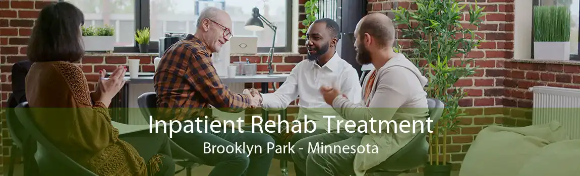 Inpatient Rehab Treatment Brooklyn Park - Minnesota