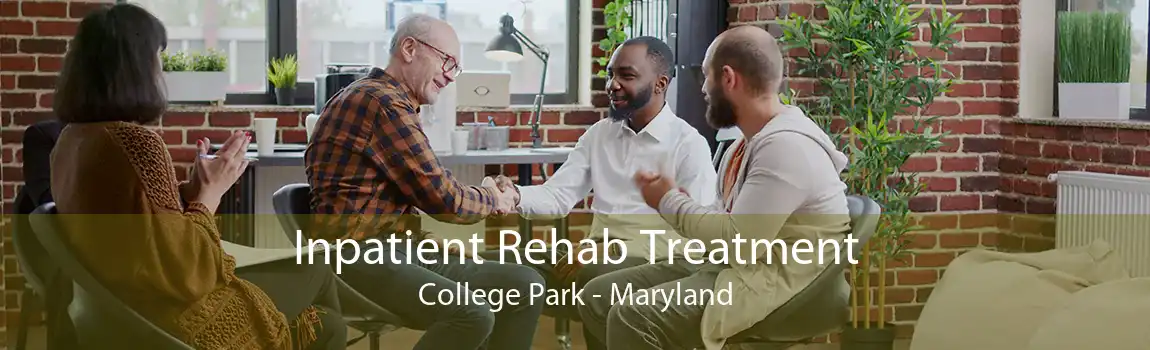 Inpatient Rehab Treatment College Park - Maryland