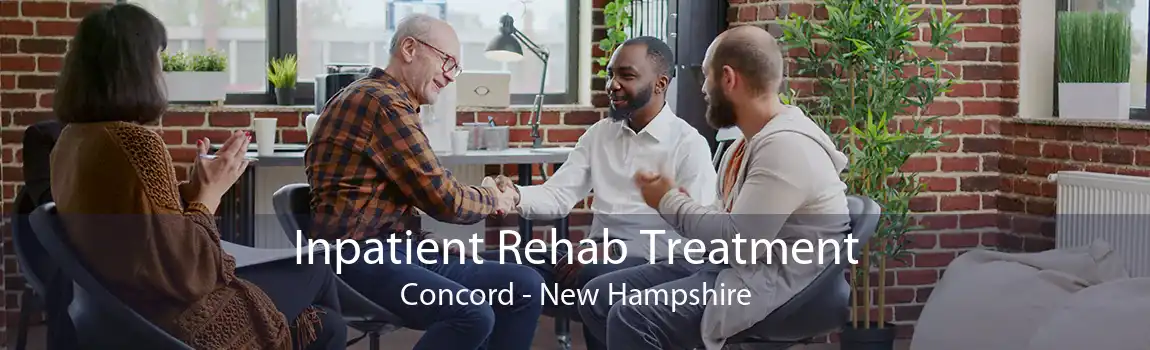 Inpatient Rehab Treatment Concord - New Hampshire